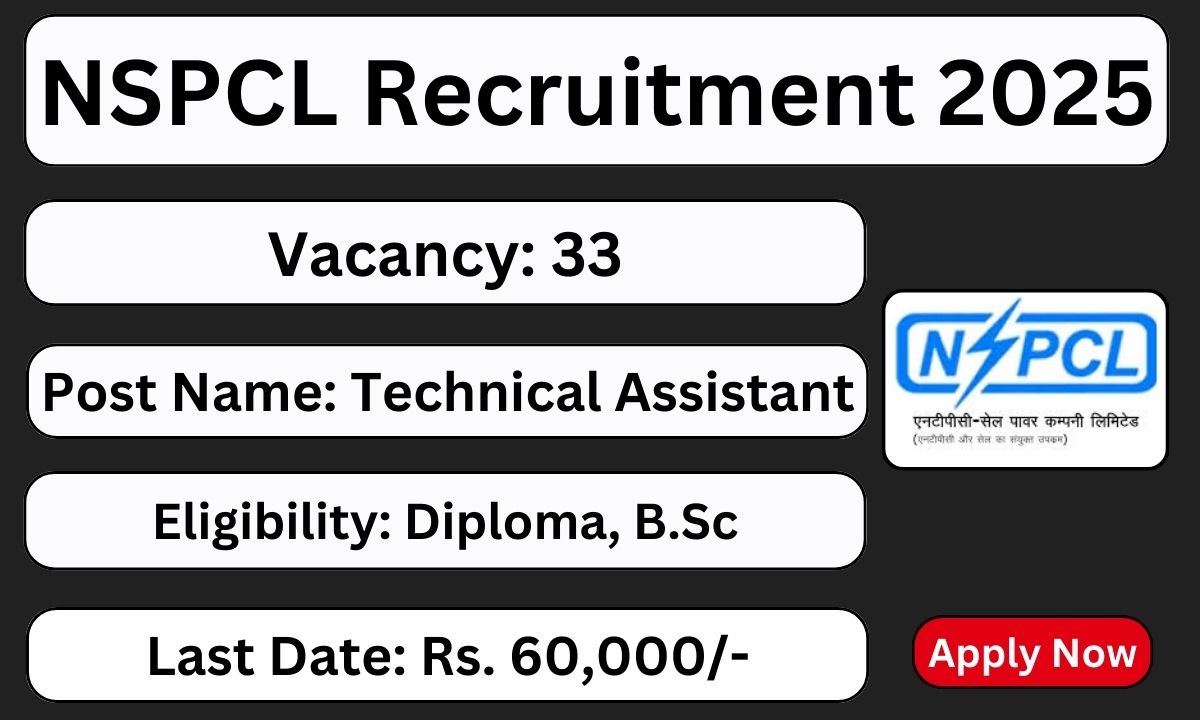 NSPCL Recruitment 2025 33 Technical Assistant Posts Apply Now