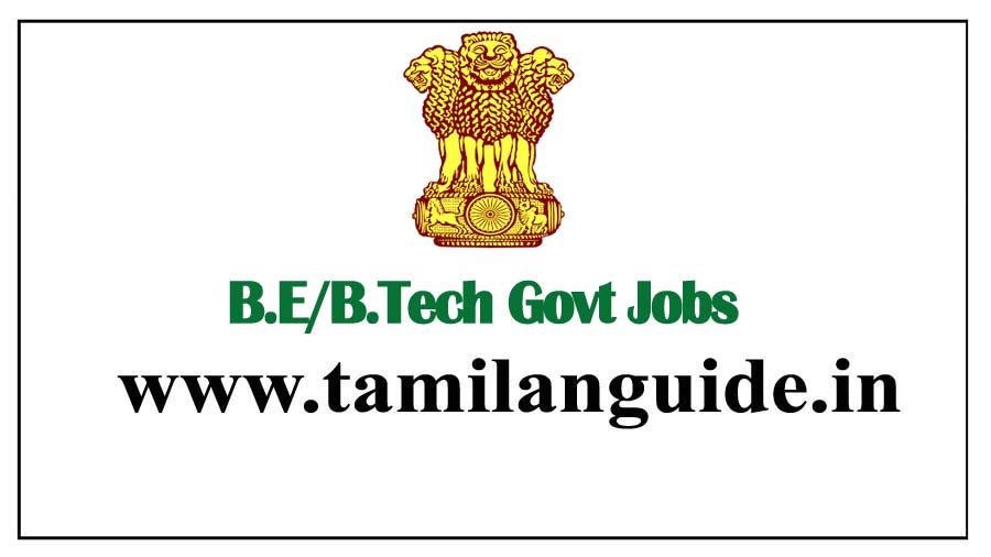 B.E/B.Tech Govt Jobs 2024 – 3064 Vacancies - Tamilanguide