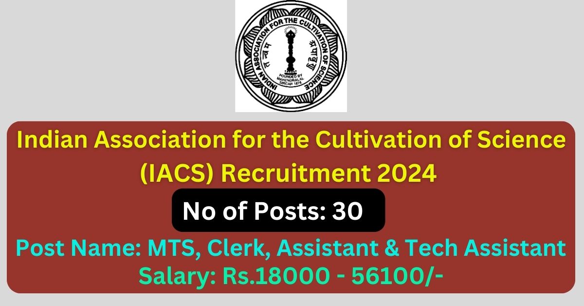 IACS Recruitment 2024 30 MTS Posts; Apply Now! Tamilanguide