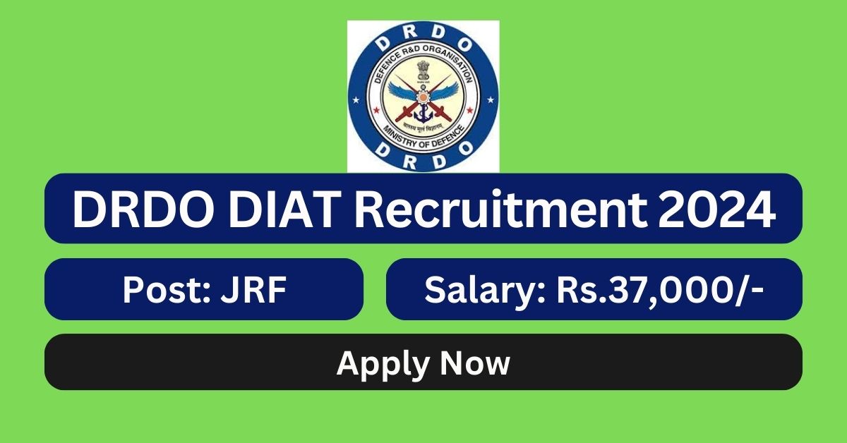 DRDO DIAT Recruitment 2024 JRF Posts; Apply Now! - Tamilanguide