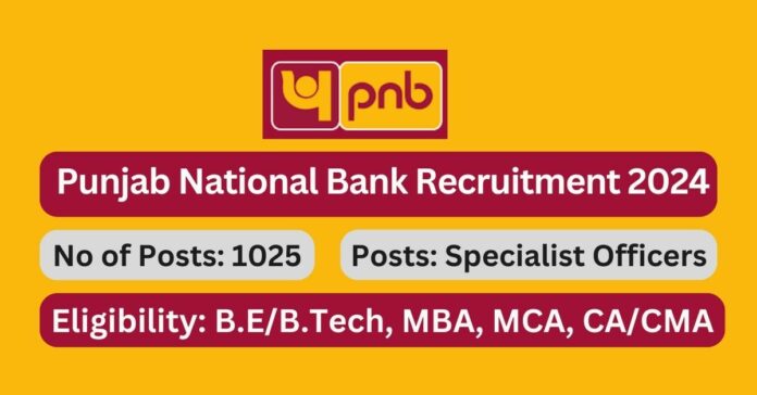 PNB Recruitment 2024 1025 SO Posts; Apply Now! - Tamilanguide