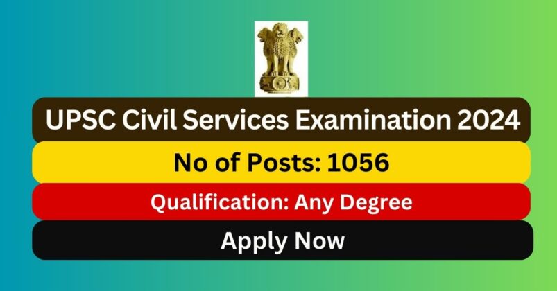 Upsc Civil Services Examination 2024 1056 Posts Apply Now Tamilanguide