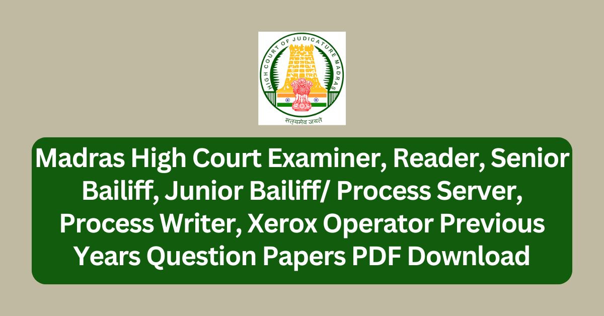 Madras High Court Examiner, Reader, Junior Bailiff Previous Question