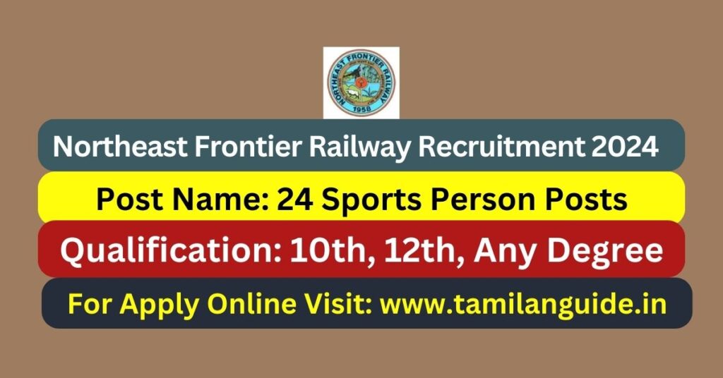 NFR Recruitment 2024 24 Sports Person Posts; Apply Now! Tamilanguide