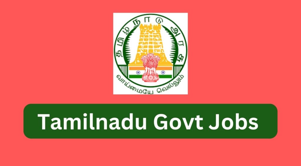 TN Govt Jobs 2024 2025 7974 Vacancies Tamilanguide