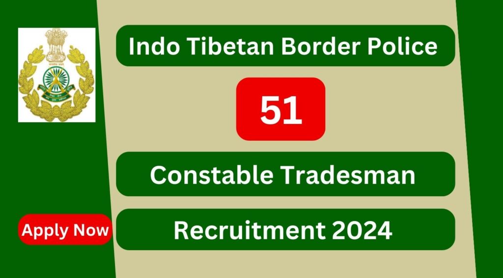 ITBP Recruitment 2024 51 Constable Tradesman Tailor Cobbler Posts   ITBP Recruitment 2024 51 Constable Tradesman Tailor Cobbler Posts Apply Now 1024x567 