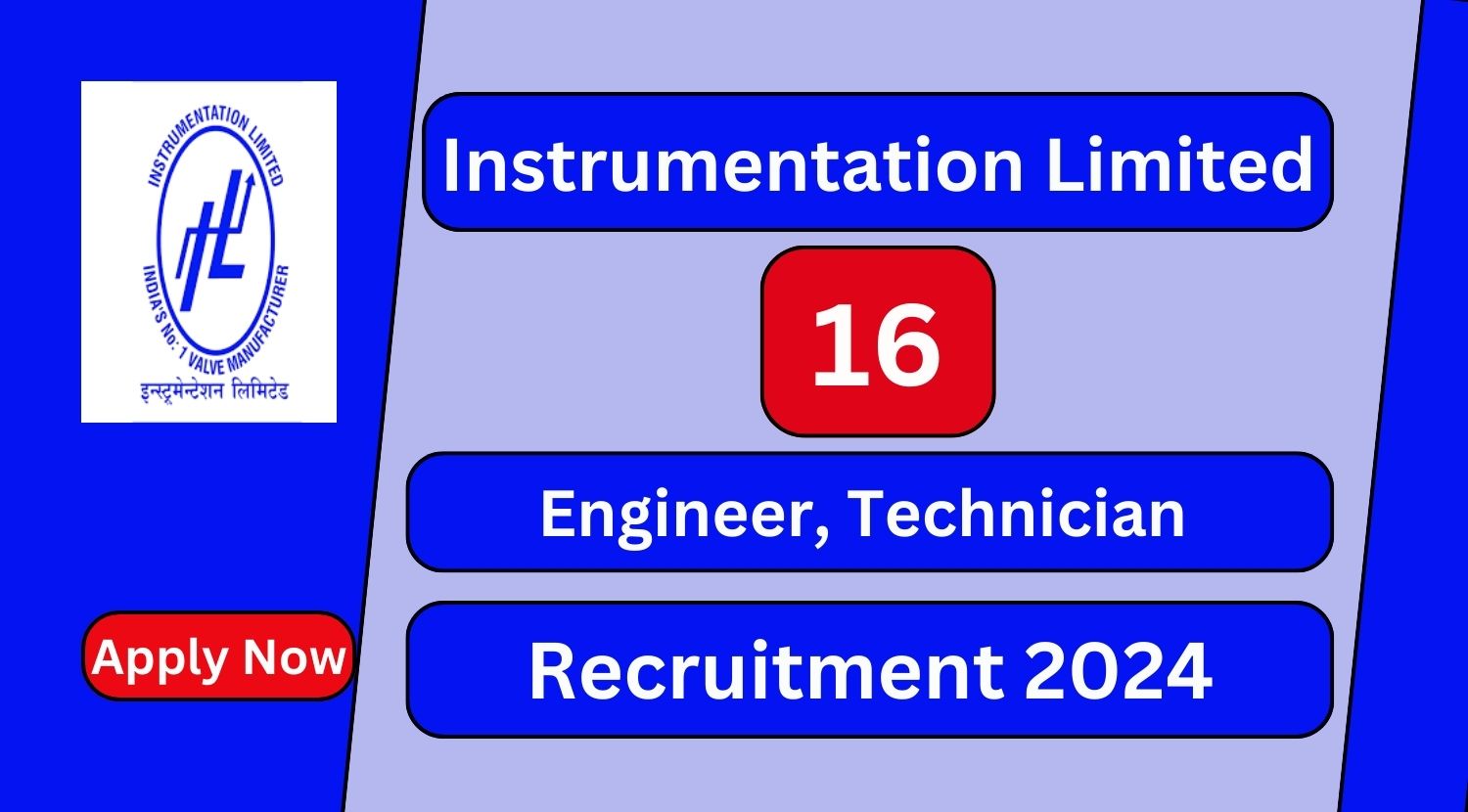 Instrumentation Limited Recruitment 2024 16 Engineer Posts; Apply Now ...