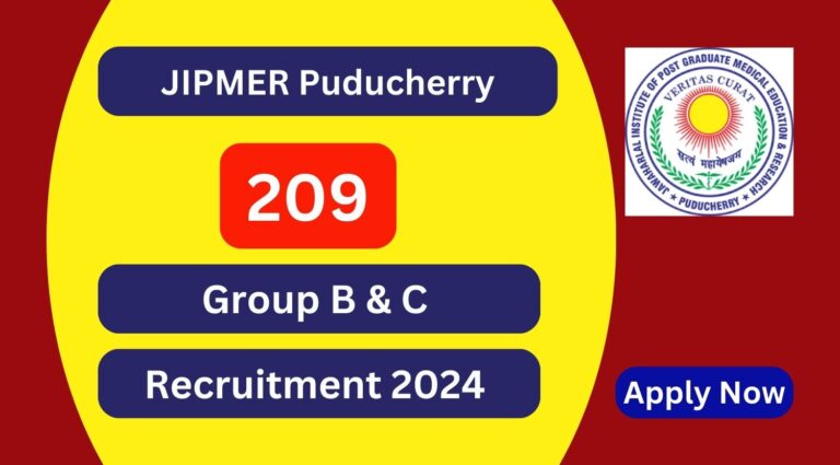 JIPMER Recruitment 2024 209 Group B & C Posts; Apply Now! - Tamilanguide