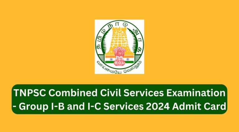 TNPSC Combined Civil Services Examination – Group I-B And I-C Services ...