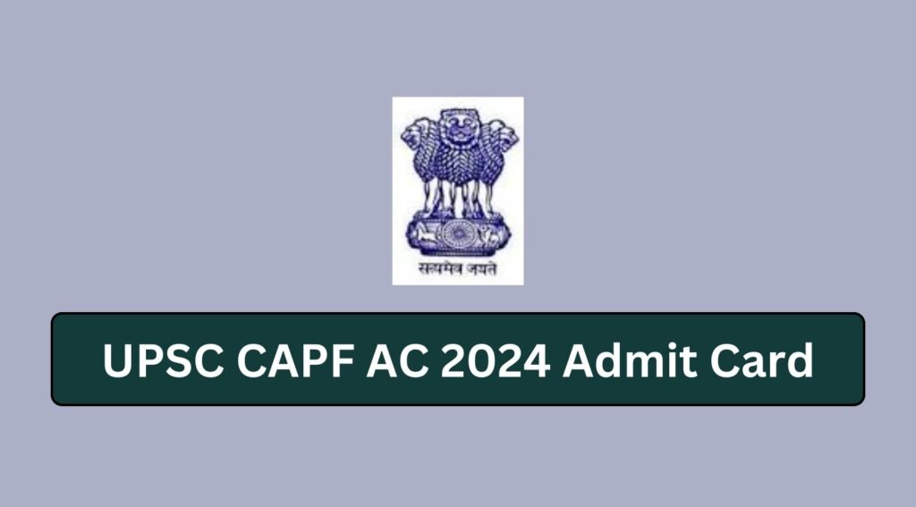 UPSC CAPF AC 2024 Admit Card Tamilanguide