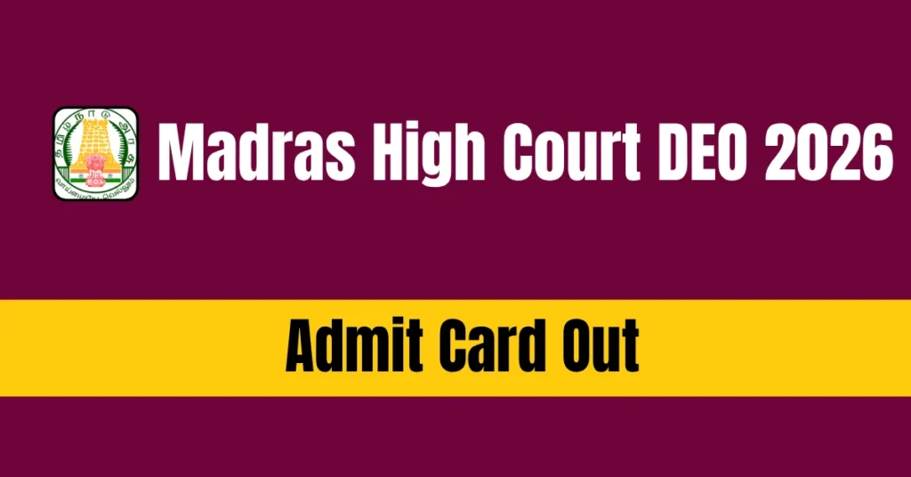 Madras High Court DEO 2026 Admit Card