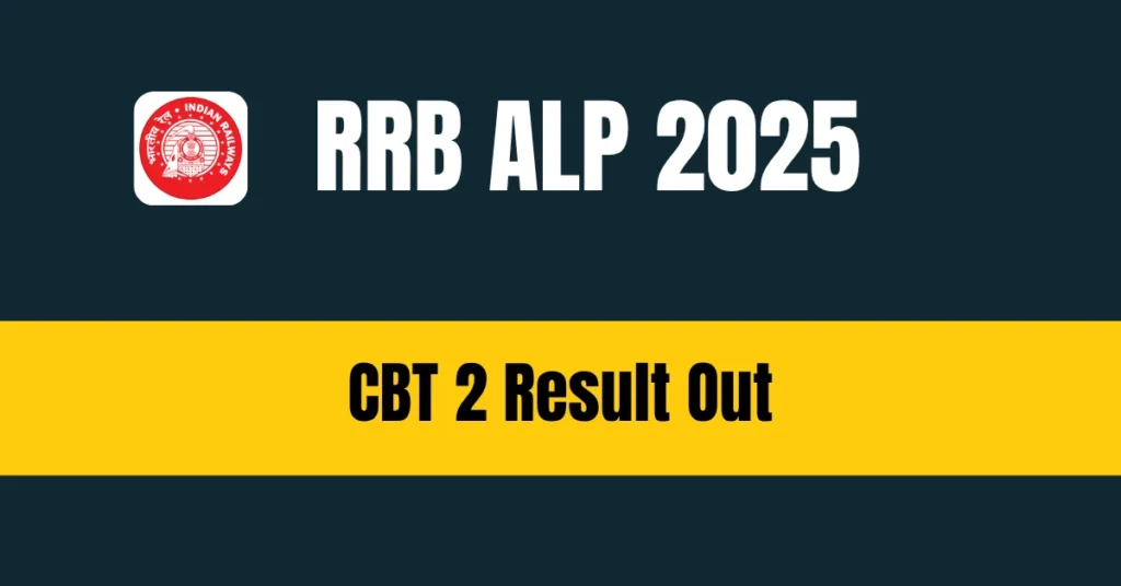 RRB ALP 2025 CBT 2 Result