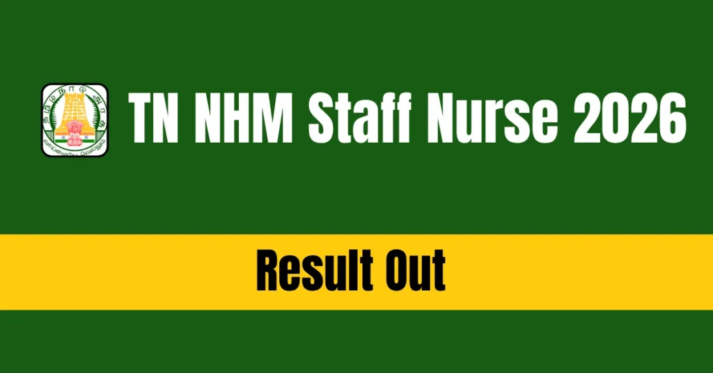 TN NHM Staff Nurse 2026 Result